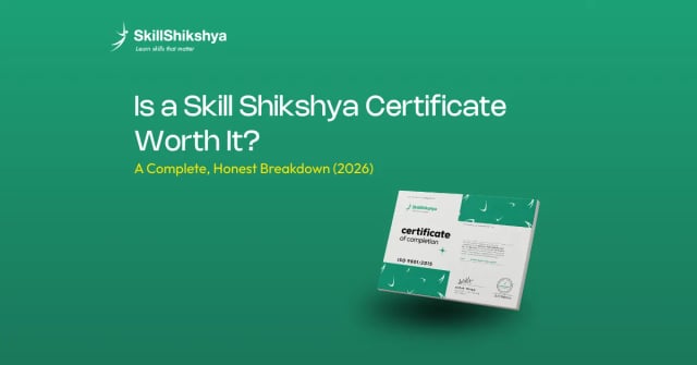 Is_a_Skill_Shikshya_Certificate_Worth_It