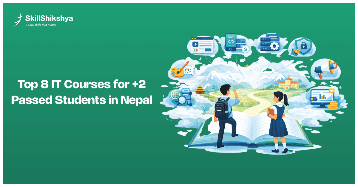 Top_8_IT_Courses_for_2_Passed_Students_in_Nepal-infographics-skill-shikshya