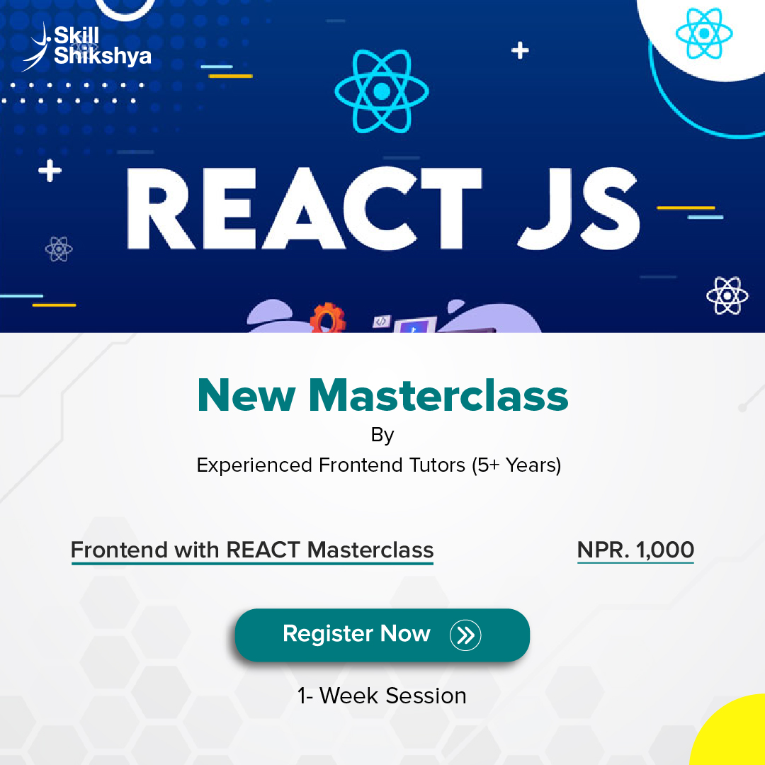 Frontend React JS Master Class - Skill Shikshya